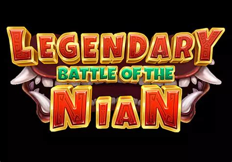 Legendary Battle Of The Nian Betsul