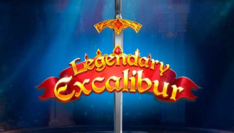 Legendary Excalibur Novibet
