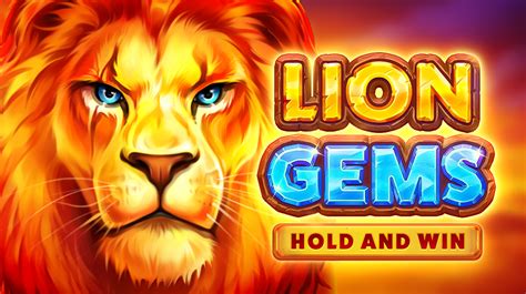 Lion Gems Hold And Win Slot Gratis