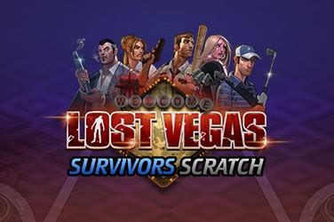 Lost Vegas Survivors Scratch Betano