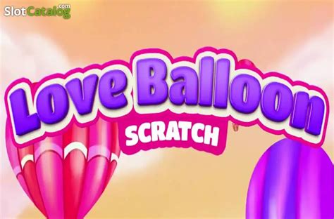 Love Balloon Scratch Parimatch