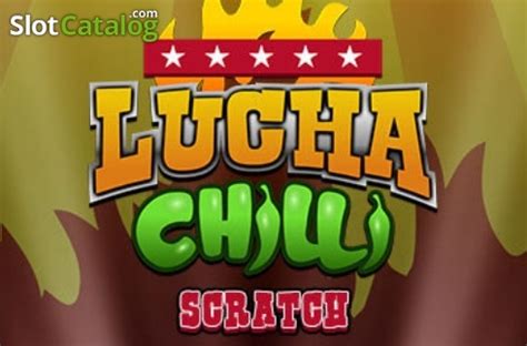 Lucha Chilli Scratch Betway