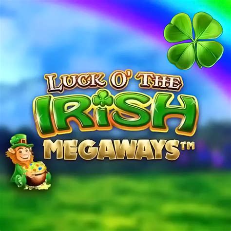 Luck O The Irish Megaways Netbet