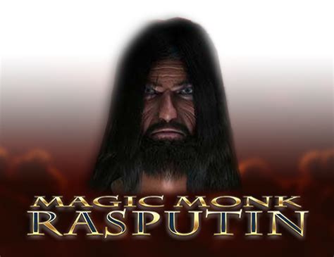 Magic Monk Rasputin Betsul