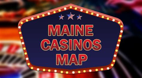 Maine Casinos Mapa