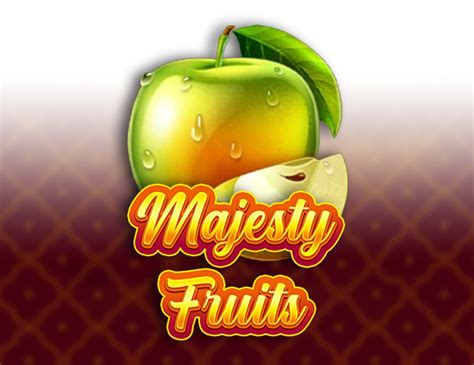 Majesty Fruits Betano