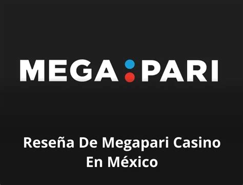 Megapari Casino Mexico