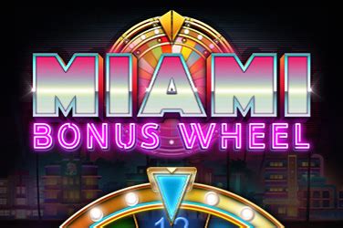 Miami Bonus Wheel Leovegas