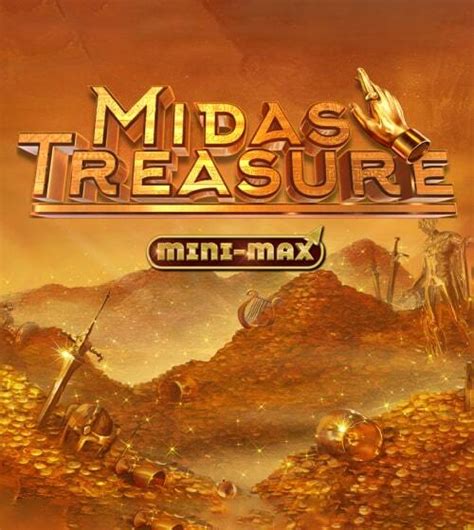 Midas Treasure Mini Max Betfair
