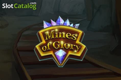 Mines Of Glory Slot - Play Online