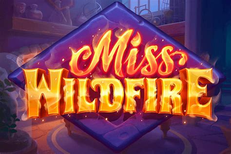 Miss Wildfire Slot Gratis