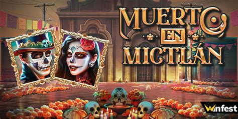 Muerto En Mictlan Review 2024