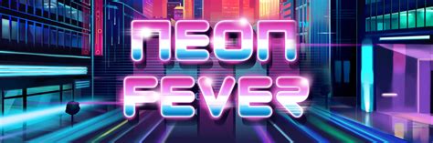 Neon Fever 888 Casino