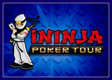 Ninja Poker Tour