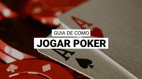 O Passo A Passo Para Aprender Jogar Poker