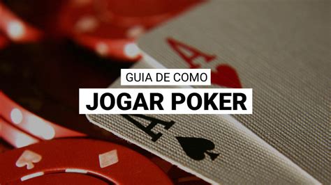 O Passo A Passo Para Jogar Poker