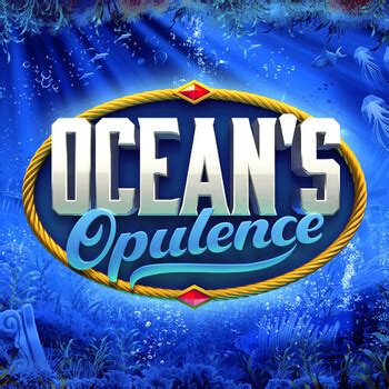Ocean S Opulence Bwin