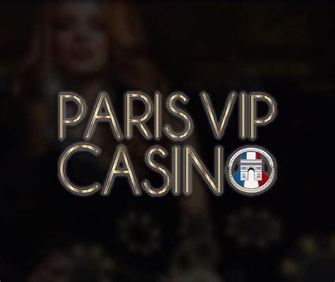 Paris Vip Casino Login