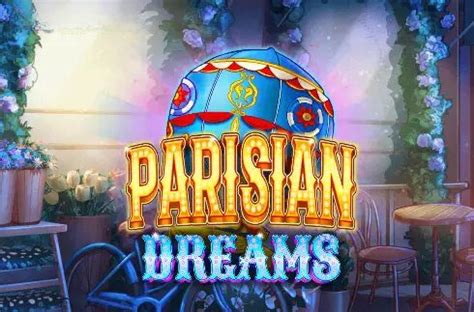 Parisian Dreams 1xbet