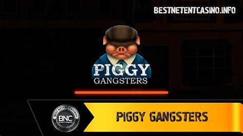 Piggy Gangsters Bet365