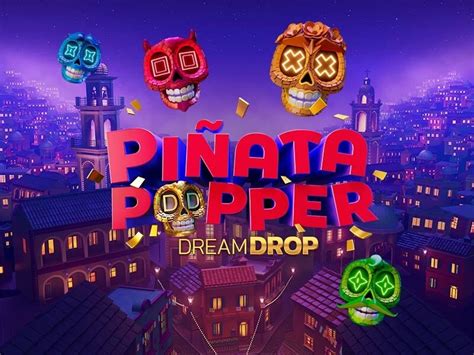 Pinata Popper Dream Drop Bwin
