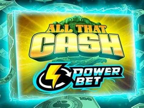 Play All That Cash Power Bet Slot