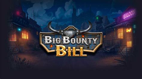 Play Big Bounty Bill Slot