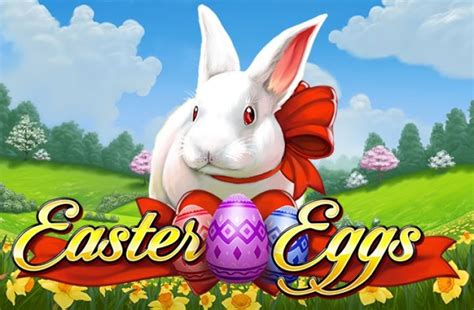 Play Easter Eggs Slot