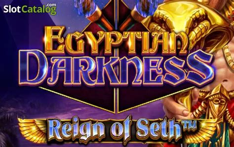 Play Egyptian Darkness Reign Of Seth Slot