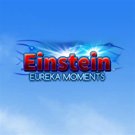 Play Einstein Eureka Moments Slot