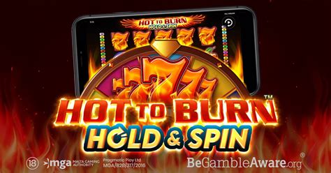 Play Hot To Burn Hold And Spin Slot
