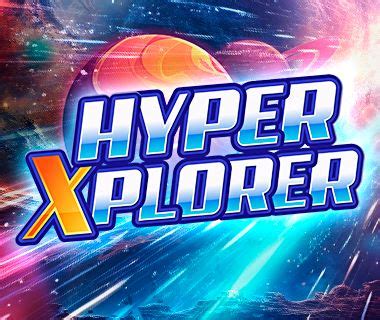 Play Hyper Xplorer Slot