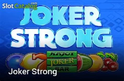 Play Joker Strong Slot