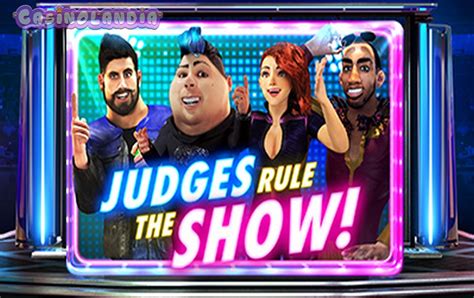Play Judges Rule The Show Slot