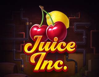 Play Juice Inc Slot