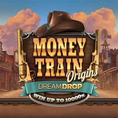 Play Money Train Origins Dream Drop Slot