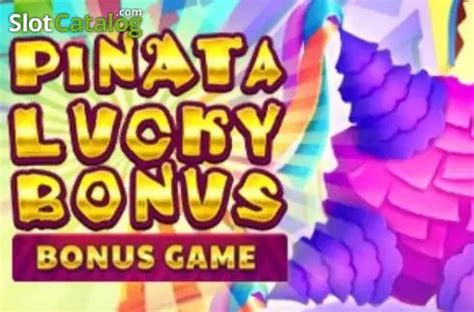 Play Pinata Lucky Bonus Slot