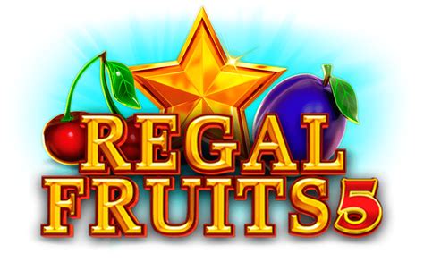 Play Regal Fruits 5 Slot