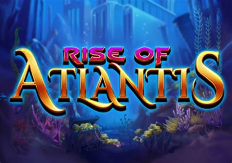 Play Rise Of Atlantis Slot