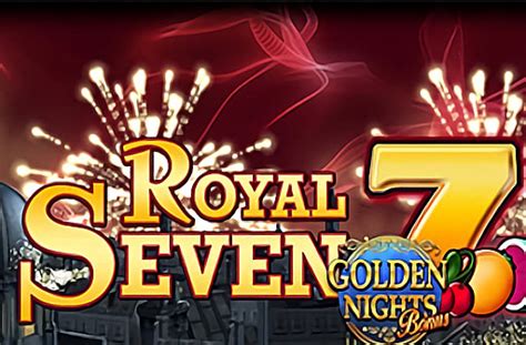 Play Royal Sevens Golden Nights Bonus Slot