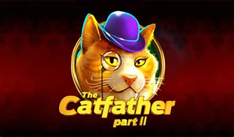 Play The Catfather Part Ii Slot
