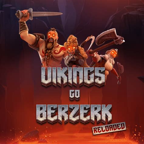 Play Vikings Go Berzerk Reloaded Slot