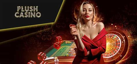 Plush Casino Online