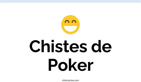 Poker Chistes