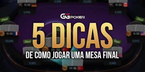 Poker Dicas Mesa Final