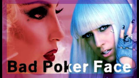 Poker Face Bad Romance