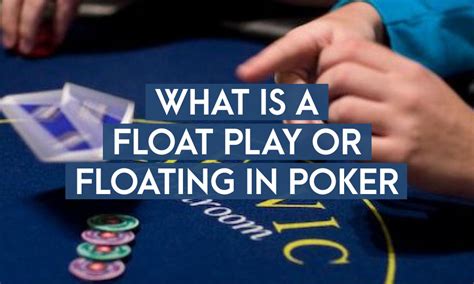 Poker Float Significado