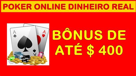 Poker Online A Dinheiro Real Bonus Sem Deposito