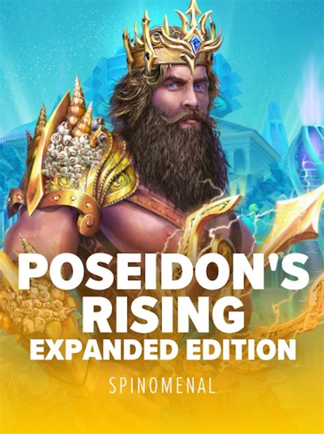 Poseidon S Rising Expanded Betsul