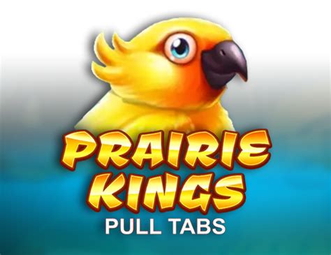 Prairie Kings Pull Tabs Betsul